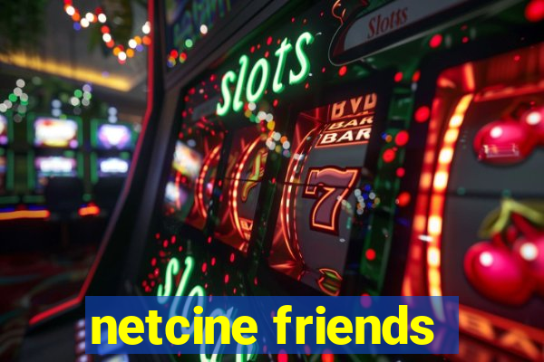 netcine friends